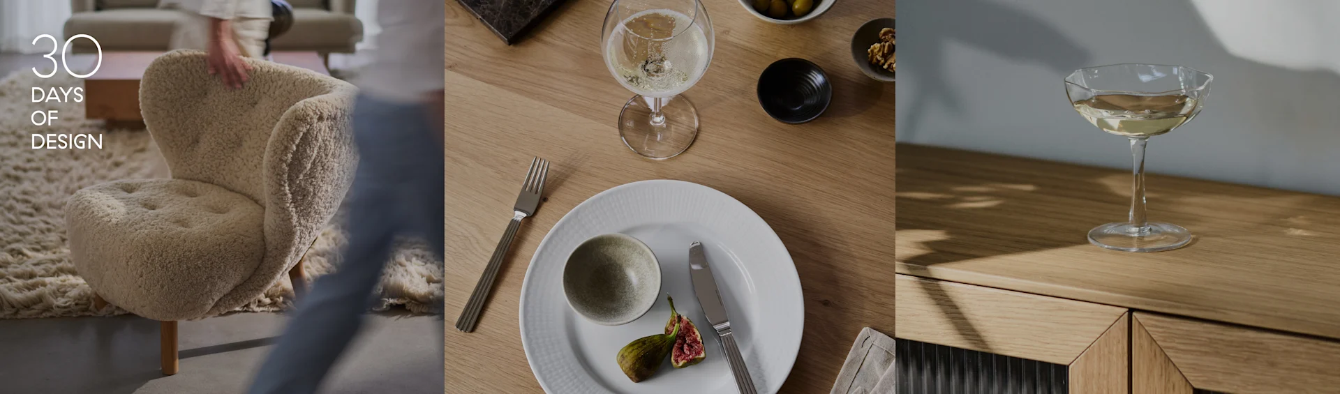Tríptico: '30 DAYS OF DESIGN' con un sillón mullido; una mesa puesta con vajilla, higos, vino; una copa de vino sobre una superficie de madera.